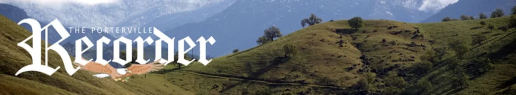 Image shows "The Porterville Recorder" text with an eagle logo over a landscape of green hills and mountains under a cloudy sky.